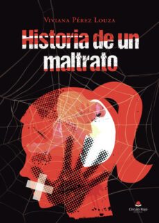 historia de un maltrato-viviana perez louza-9788411753586