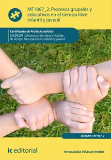 procesos grupales y educativos en el tiempo libre infantil y juvenil. sscb0209 (ebook)-inmaculada velasco imedio-9788411840286