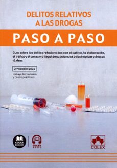 delitos relativos a las drogas. paso a paso 2024.-9788411946186