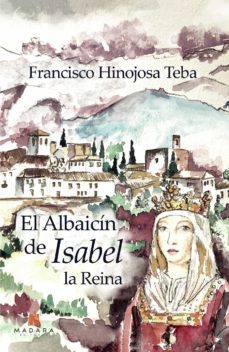 el albaicin de isabel la reina-9788412065886