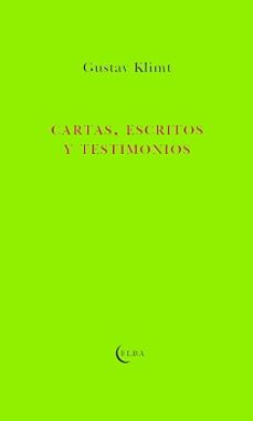 cartas, escritos y testimonios-gustav klimt-9788412107586