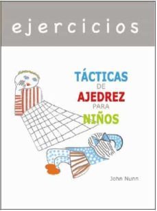 ejercicios: tacticas de ajedrez para niños-9788412112986