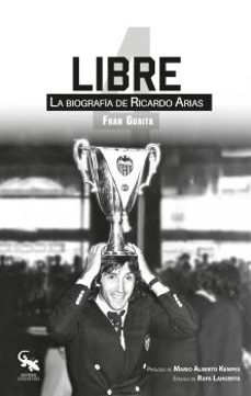 libre. la biografía de ricardo arias-fran guaita-9788412225686