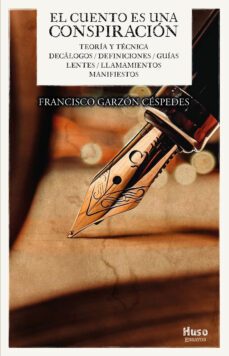 el cuento es una conspiracion-francisco garzon cespedes-9788412560886