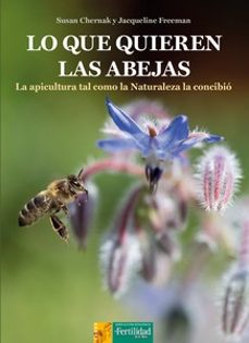 lo que quieren las abejas-susan chernak-jacqueline freeman-9788412587586