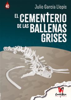 el cementerio de las ballenas grises-9788412686586