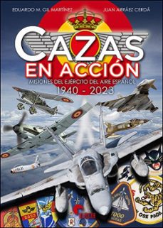 cazas en accion-eduardo m. gil martinez-juan arraez cerda-9788412690286