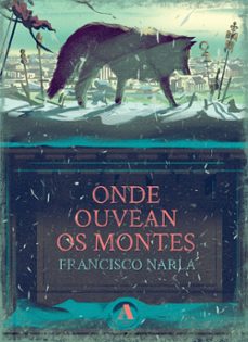 onde ouvean os montes-francisco narla-9788412769586