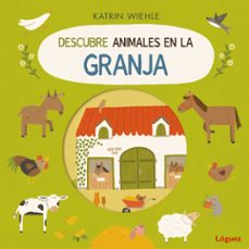 descubre animales en la granja-katrin wiehle-9788412839586