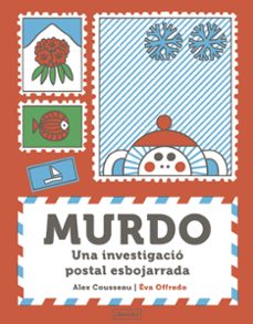 murdo. una investigacio postal esbojarrada-alex cousseau-9788412921786