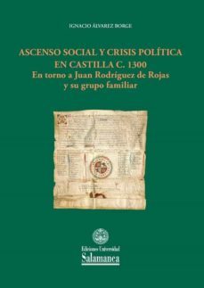 ascenso social y crisis politica en castilla c. 1300 (ebook)-ignacio alvarez borge-9788413111209