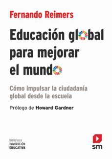 educacion global para mejorar el mundo (ebook)-fernando reimers-9788413189086