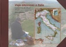 viaje silencioso a italia-daniel villalobos alonso-9788413202686