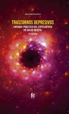 trastornos depresivos: enfoque practico del especilista en salud mental (2ª ed.)-maria isabel teva garcia-9788413239286