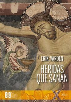 heridas que sanan-erik varden-9788413392486