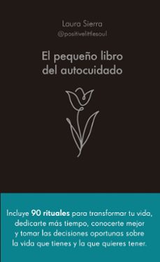 el pequeño libro del autocuidado-laura sierra-9788413442686