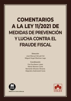 comentarios a la ley 11/2021 de medidas de prevencion y lucha contra el fraude fiscal-jose manuel almudi cid-9788413598086