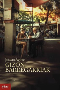 gizon barregarriak-joxean agirre-9788413603186