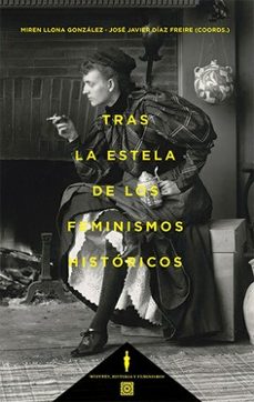 tras la estela de los feminismos historicos-9788413696386