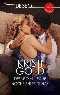 desafio al jeque - noche entre dunas (ebook)-kristi gold-9788413754086