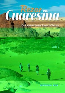 rezar en cuaresma. ciclo c-rui alberto-9788413790886