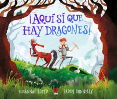 ¡aqui si que hay dragones!-susannah lloyd-9788413922386