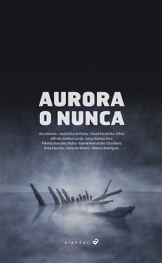 aurora o nunca-9788414011386