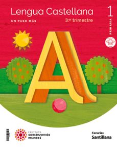 lengua 1º educacion primaria un paso mas construyendo mundos canarias-9788414123386
