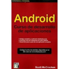 android: curso de desarrollo de aplicaciones-scott mccracken-9788415033486