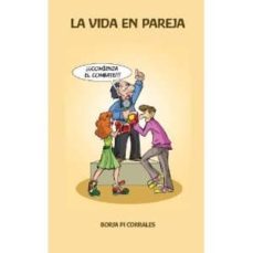la vida en pareja: comienza el combate-9788415172086