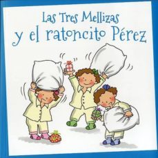 las tres mellizas y el ratoncito perez-elisabet capdevila-9788415187486