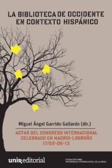 la biblioteca de occidente en contexto hispanico-9788415626886