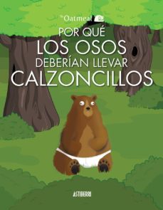 por que los osos deberian llevar calzoncillos-mathew inman-9788415685586