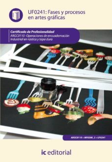 (i.b.d.) fases y procesos en artes graficas. argc0110 - operaciones deencuadernacion industrial en rustica y tapa dura   demanda)-9788415730286