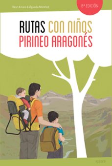 rutas con niños en el pirineo aragones-noel arraiz-agueda monfort-9788415797586