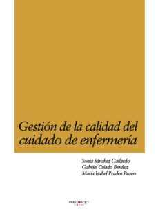 gestion de la calidad del cuidado de enfermeria-sonia sanchez gallardo-9788416007486