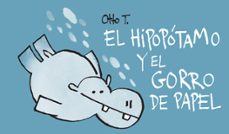 el hipopotamo y el gorro de papel-9788416033386