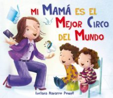 mi mama es el mejor circo del mundo-9788416117086