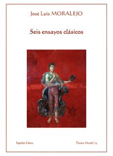 seis ensayos clasicos-jose luis moralejo-9788416202386