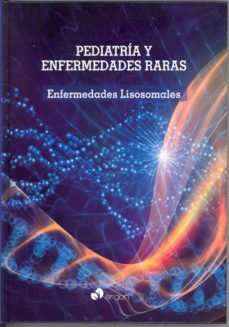 pediatria y enfermedades raras: enfermedades lisosomales-9788416270286