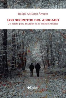 los secretos del abogado (ebook)-rafael antunez alvarez-9788416437986