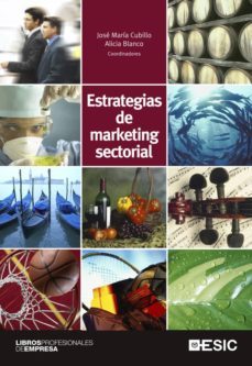 estrategias de marketing sectorial (ebook)-jose maria cubillo-alicia blanco-9788416462186