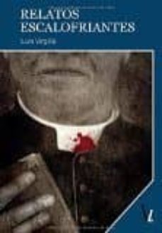 relatos escalofriantes-luis virgilio-9788416627486