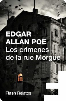los crimenes de la rue morgue (flash relatos) (ebook)-edgar allan poe-9788416628186