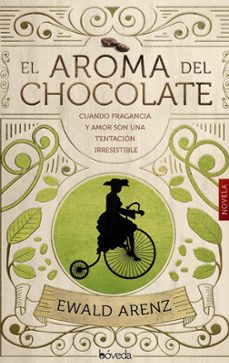 el olor del chocolate-ewald arenz-9788416691586