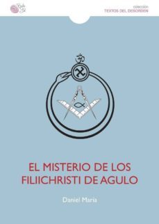 el misterio de los filiichristi de agulo-9788416794386