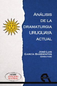 analisis de la dramaturgia uruguaya actual-9788416923786