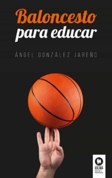 baloncesto para educar (ebook)-angel gonzalez jareño-9788416994786