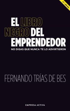 el libro negro del emprendedor-fernando trias de bes-9788416997886