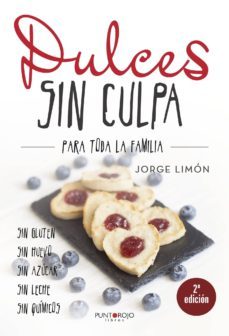 dulces sin culpa para toda la familia-jorge limon castellano-9788417004286